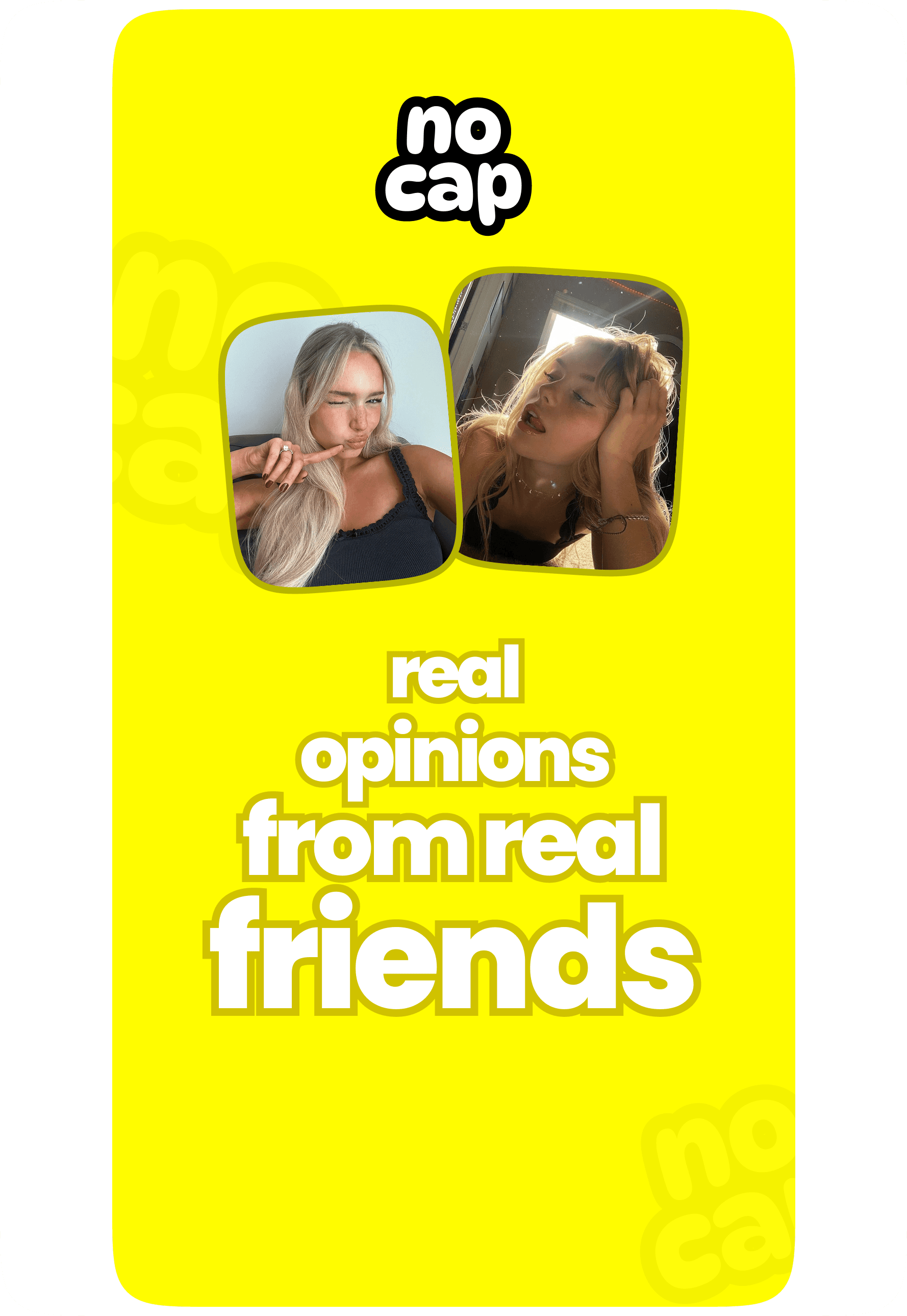 NoCap - Real opinions from real friends